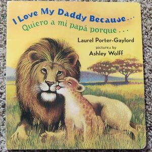 I Love My Daddy Because Bilingual Children's Book